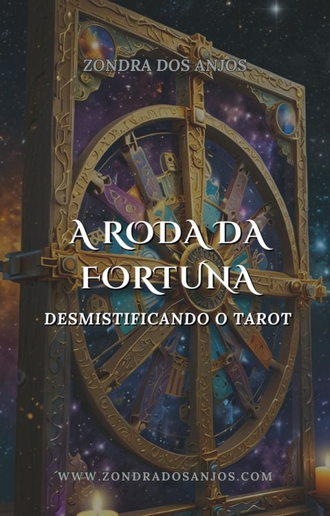 Produktbild: Desmistificando o Tarot - A Roda da Fortuna (Desmistificando o Tarot - Os 22 Arcanos Maiores., #10)