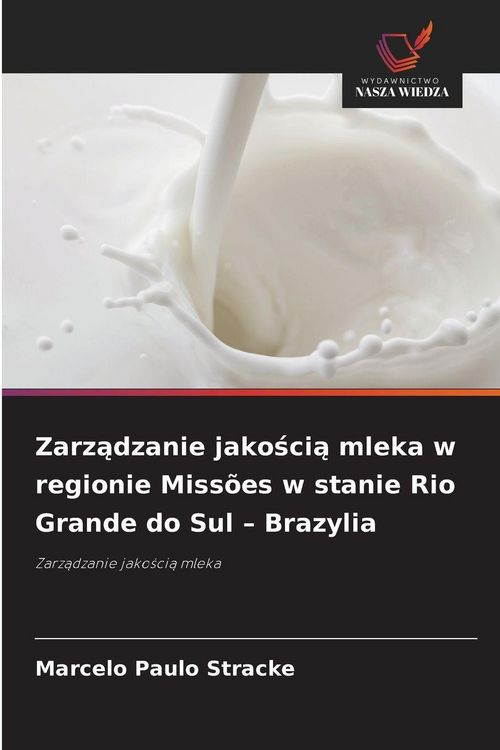 Produktbild: Zarz&iquest;dzanie jako&iquest;ci&iquest; mleka w regionie Miss&otilde;es w stanie Rio Grande do Sul - Brazylia