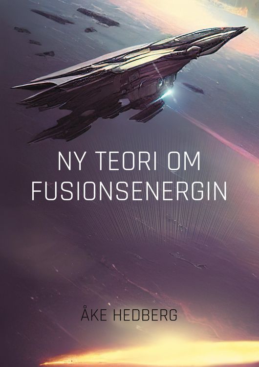 Produktbild: Ny Teori om Fusionsenergin