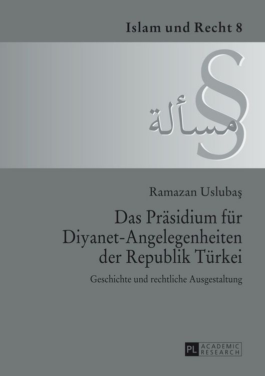 Produktbild: Das Pr&auml;sidium f&uuml;r Diyanet-Angelegenheiten der Republik T&uuml;rkei