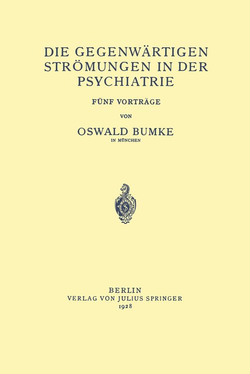 Produktbild: Die Gegenw&auml;rtigen Str&ouml;mungen in der Psychiatrie