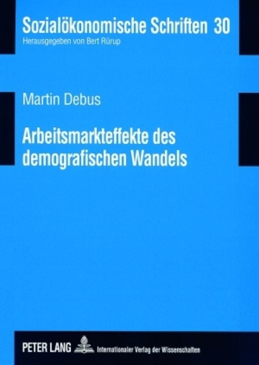 Produktbild: Arbeitsmarkteffekte des demografischen Wandels