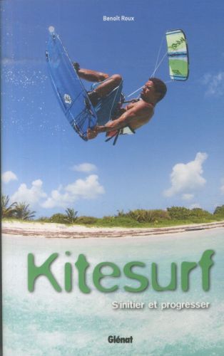 Produktbild: Kitesurf: s'initier et progresser