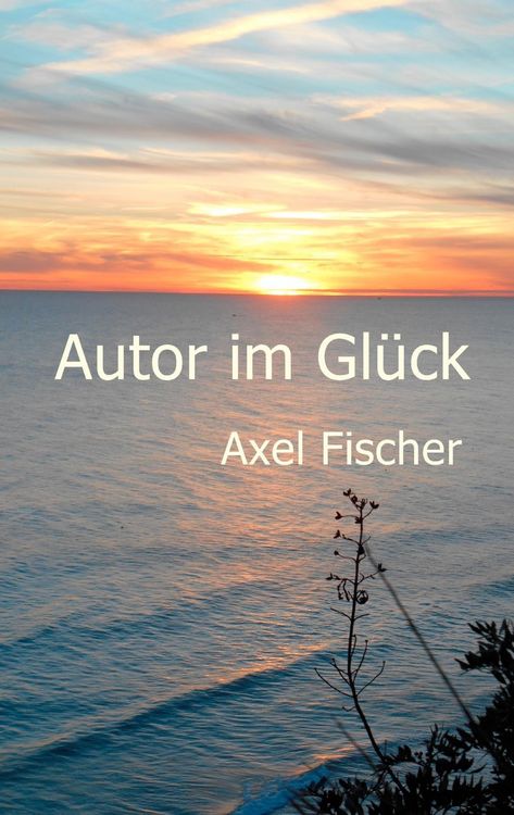 Produktbild: Autor im Gl&uuml;ck
