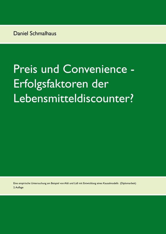 Produktbild: Preis und Convenience - Erfolgsfaktoren der Lebensmitteldiscounter?