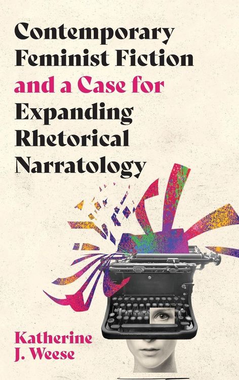 Produktbild: Contemporary Feminist Fiction and a Case for Expanding Rhetorical Narratology