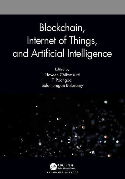 Produktbild: Blockchain, Internet of Things, and Artificial Intelligence