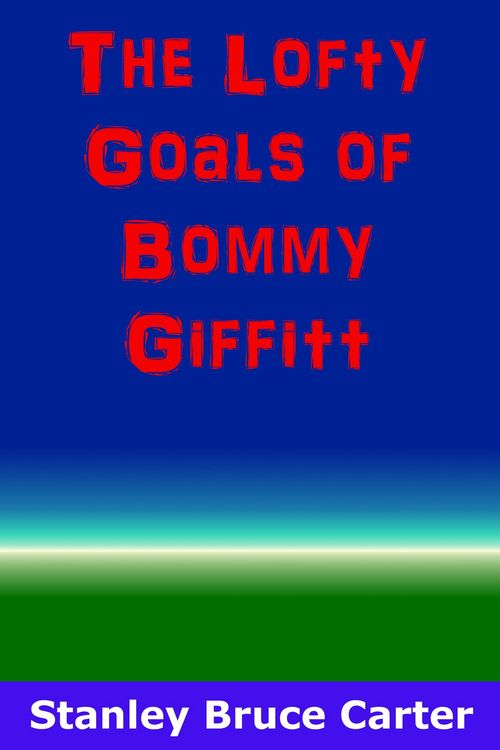 Produktbild: The Lofty Goals of Bommy Giffitt