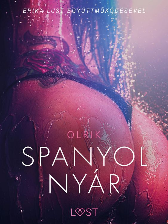 Produktbild: Spanyol ny&aacute;r - Szex &eacute;s erotika