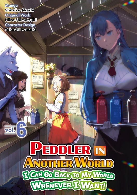 Produktbild: Peddler in Another World: I Can Go Back to My World Whenever I Want! (Manga): Volume 6