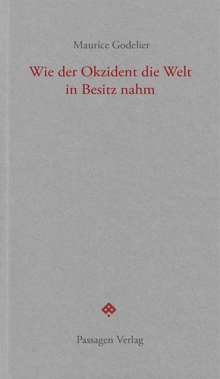 Produktbild: Wie der Okzident die Welt in Besitz nahm