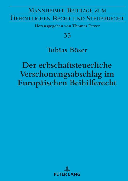 Produktbild: Der erbschaftsteuerliche Verschonungsabschlag im Europ&auml;ischen Beihilferecht