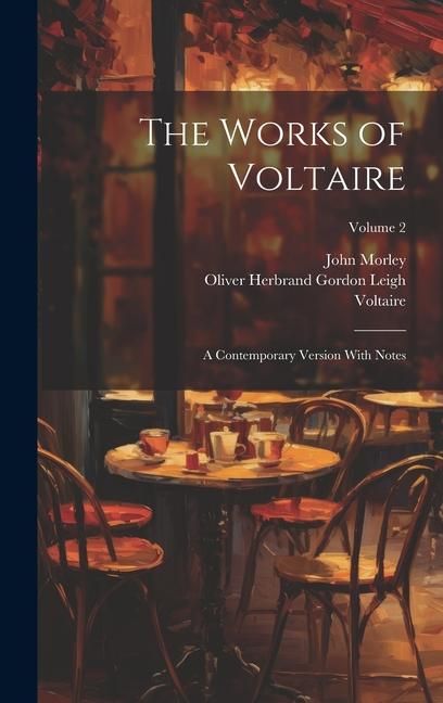 Produktbild: The Works of Voltaire: A Contemporary Version With Notes; Volume 2