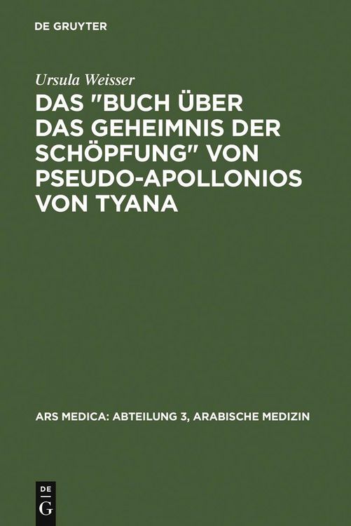 Produktbild: Das "Buch &uuml;ber das Geheimnis der Sch&ouml;pfung" von Pseudo-Apollonios von Tyana