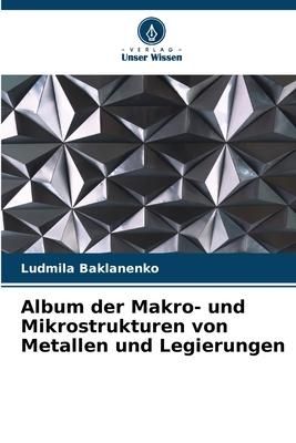 Produktbild: Album der Makro- und Mikrostrukturen von Metallen und Legierungen