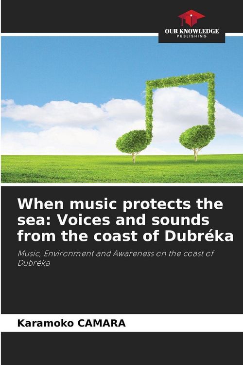 Produktbild: When music protects the sea: Voices and sounds from the coast of Dubr&eacute;ka