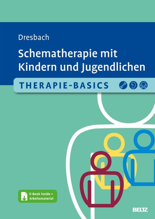 Produktbild: Therapie-Basics Schematherapie mit Kindern und Jugendlichen