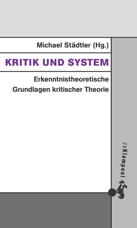 Bild vom Artikel Kritik und System vom Autor Michael Städtler