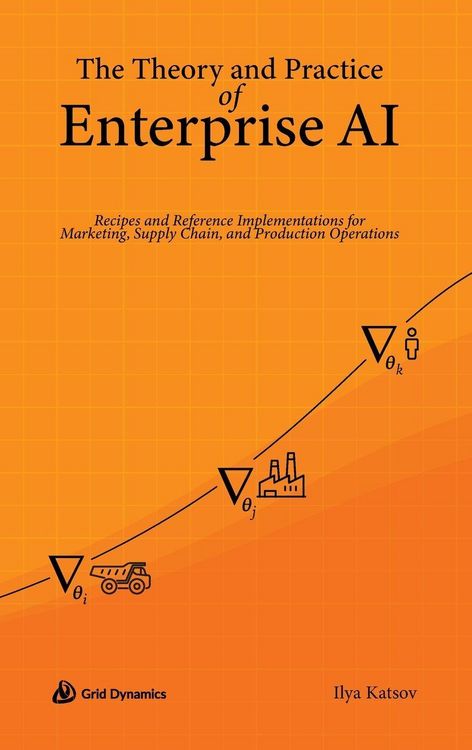 Produktbild: The Theory and Practice of Enterprise AI