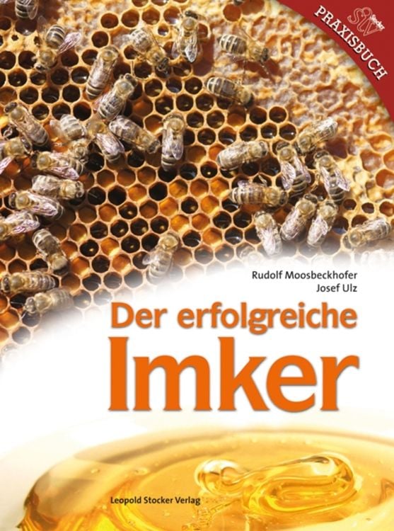 Bild vom Artikel Der erfolgreiche Imker vom Autor Rudolf Moosbeckhofer