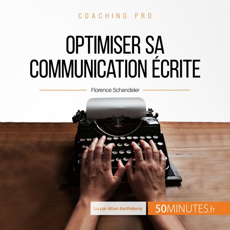 Produktbild: Optimiser sa communication &eacute;crite