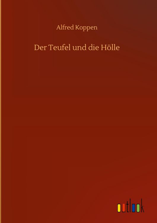 Produktbild: Der Teufel und die H&ouml;lle