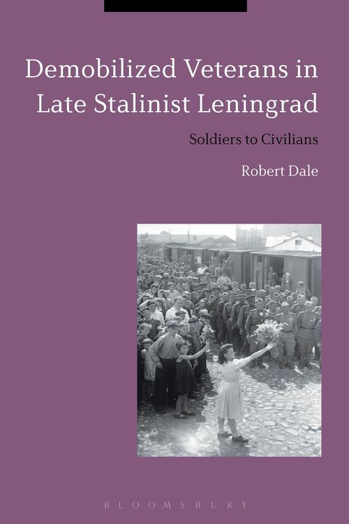 Produktbild: Demobilized Veterans in Late Stalinist Leningrad