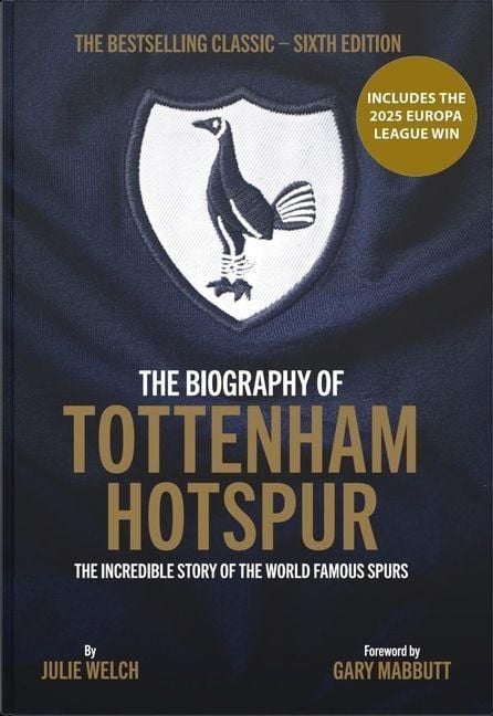 Produktbild: The Biography of Tottenham Hotspur
