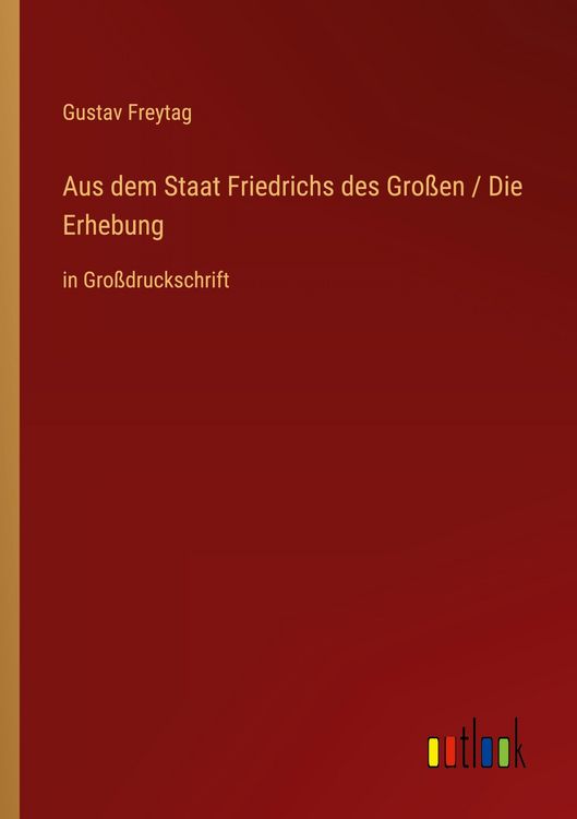 Produktbild: Aus dem Staat Friedrichs des Gro&szlig;en / Die Erhebung