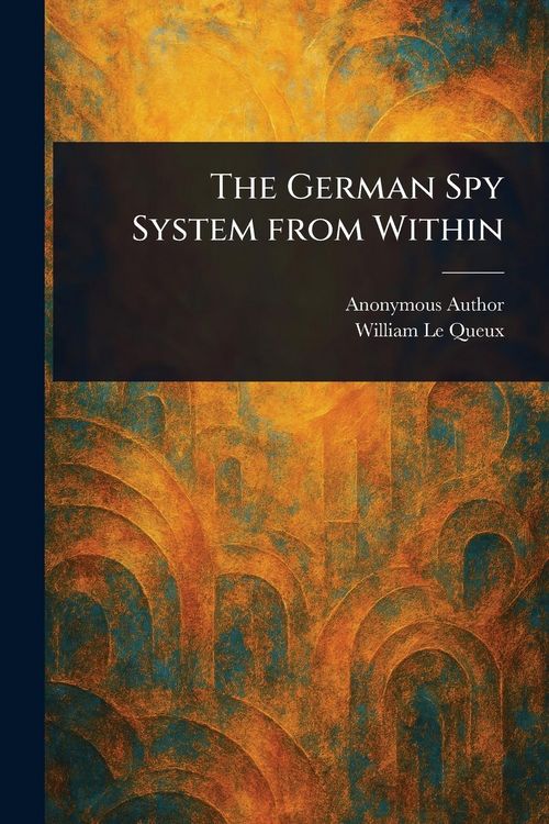 Produktbild: The German Spy System From Within