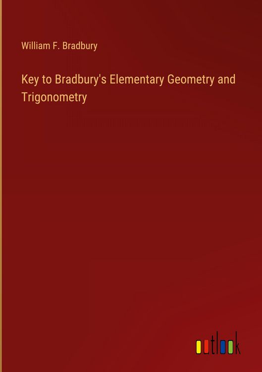 Produktbild: Key to Bradbury's Elementary Geometry and Trigonometry
