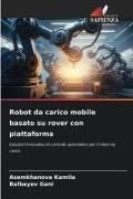 Produktbild: Robot da carico mobile basato su rover con piattaforma