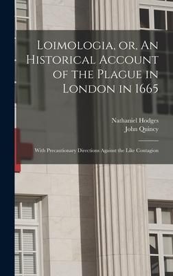 Produktbild: Loimologia, or, An Historical Account of the Plague in London in 1665
