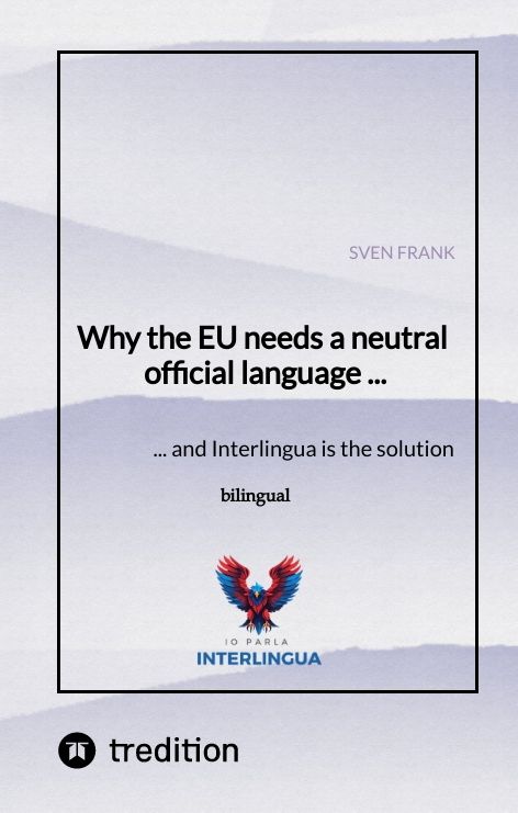 Produktbild: Why the EU needs a neutral official language ...