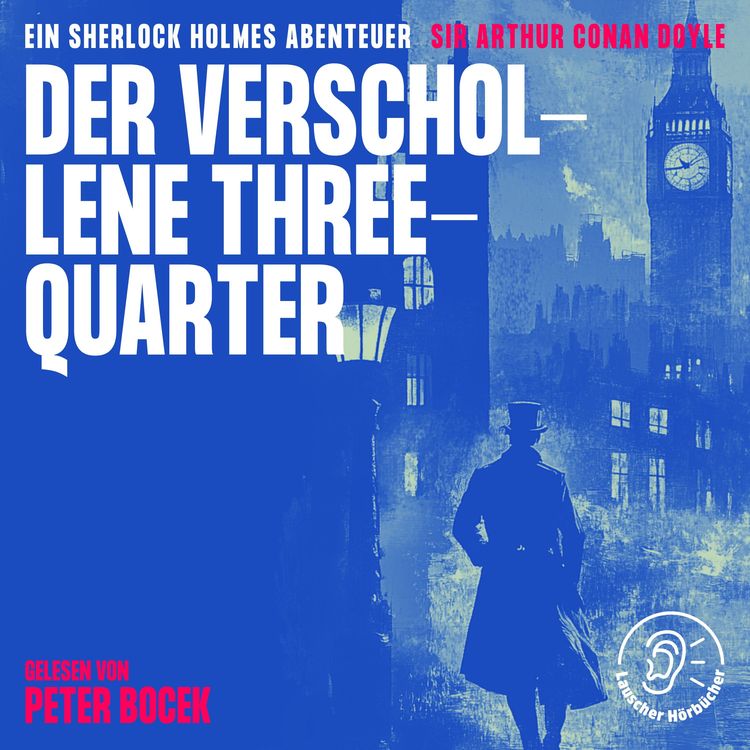 Bild vom Artikel Der verschollene Three-Quarter vom Autor Arthur Conan Doyle