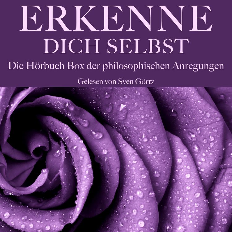 Produktbild: Erkenne Dich selbst: Die gro&szlig;e H&ouml;rbuch Box der philosophischen Anregungen