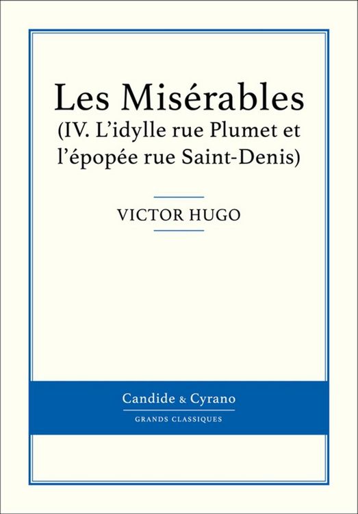Produktbild: Les Mis&eacute;rables IV - L'idylle rue Plumet et l'&eacute;pop&eacute;e rue Saint-Denis