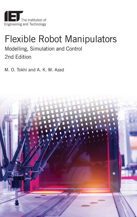 Produktbild: Flexible Robot Manipulators: Modelling, Simulation and Control