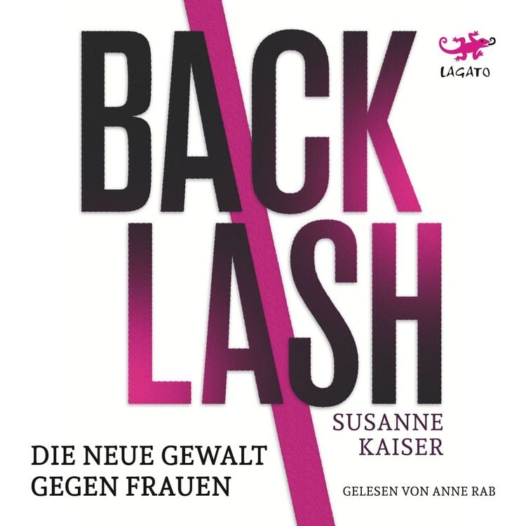 Produktbild: Backlash - Die neue Gewalt gegen Frauen