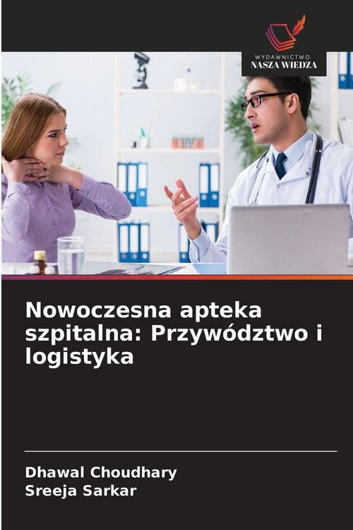 Produktbild: Nowoczesna apteka szpitalna: Przyw&oacute;dztwo i logistyka