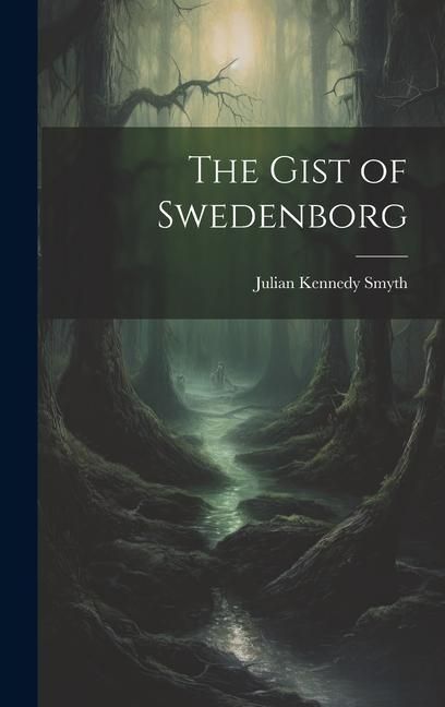 Produktbild: The Gist of Swedenborg