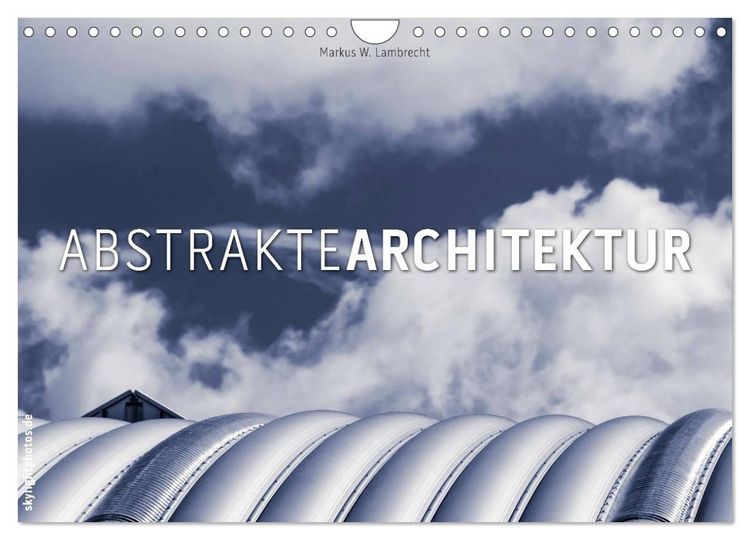 Produktbild: Abstrakte Architektur (Wandkalender 2026 DIN A4 quer), CALVENDO Monatskalender