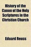 Produktbild: History of the Canon of the Holy Scriptures in the Christian Church