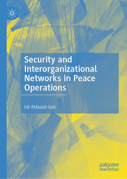 Produktbild: Security and Interorganizational Networks in Peace Operations