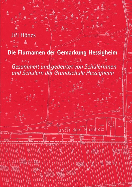 Produktbild: Die Flurnamen der Gemarkung Hessigheim