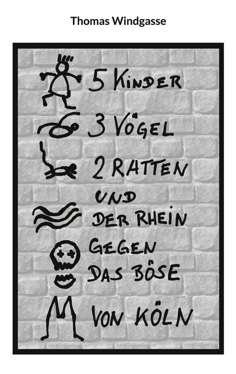 Produktbild: 5 Kinder, 3 V&ouml;gel, 2 Ratten und der Rhein gegen das B&ouml;se von K&ouml;ln