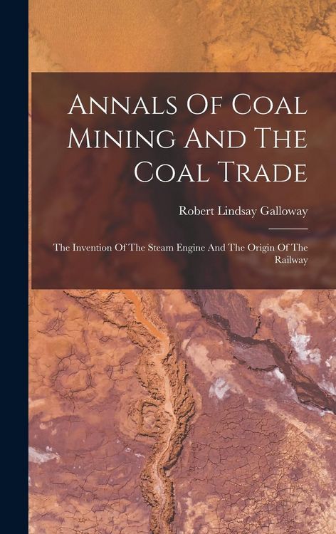 Produktbild: Annals Of Coal Mining And The Coal Trade