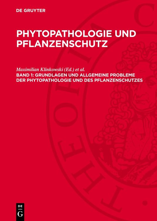 Produktbild: Grundlagen und allgemeine Probleme der Phytopathologie und des Pflanzenschutzes