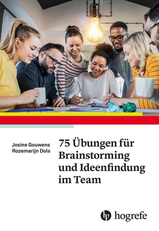 Produktbild: 75 &Uuml;bungen f&uuml;r Brainstorming und Ideenfindung im Team