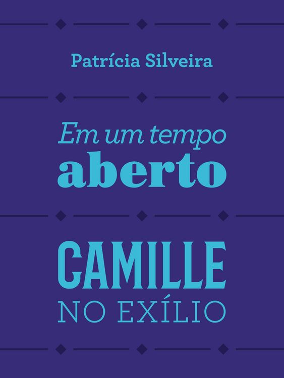 Produktbild: Em um tempo aberto e Camille no ex&iacute;lio